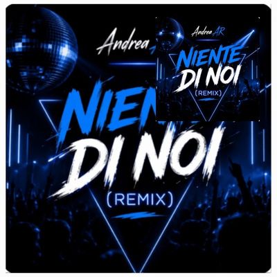 Niente di Noi Remix