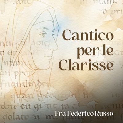 Cantico per le Clarisse