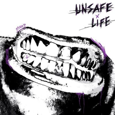 Unsafe X Life
