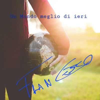 Un mondo meglio di ieri