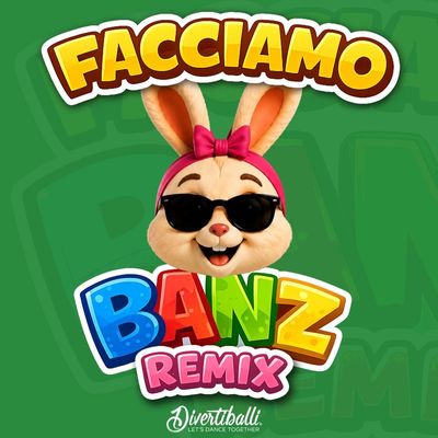 Facciamo banz (Remix)
