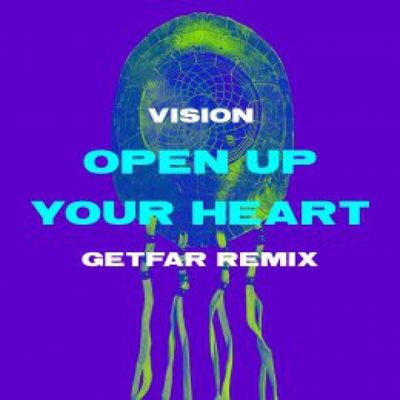 VISION - Open Up Your Heart