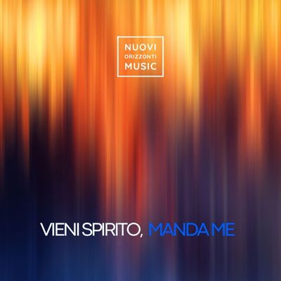 Vieni Spirito, manda me