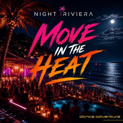 Move in the heat