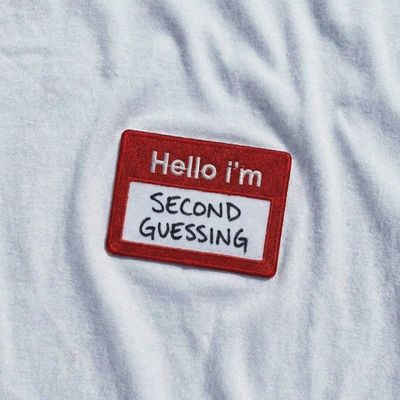 Second Guessing