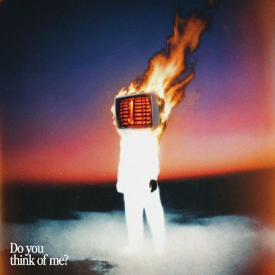 Do You Think Of Me