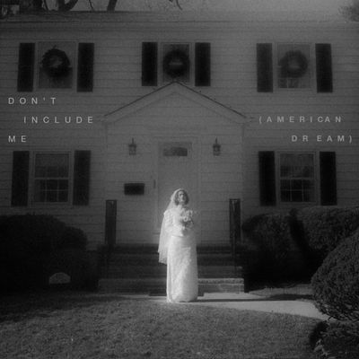 Don't Include Me (American Dream)