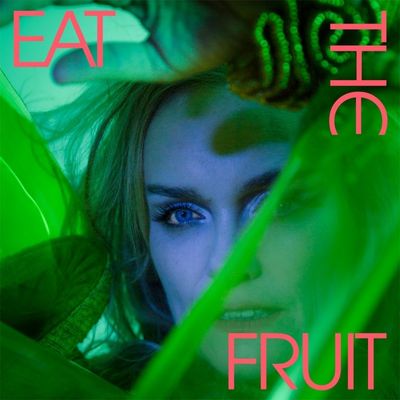 Eat The Fruit