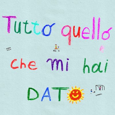 Tutto Quello Che Mi Hai Dato