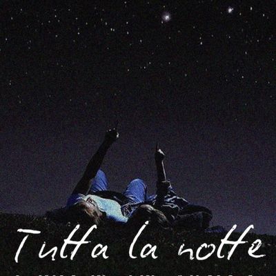 Tutta la notte