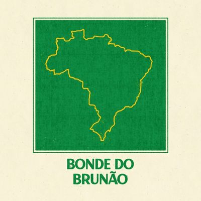 Bonde Do Brunão
