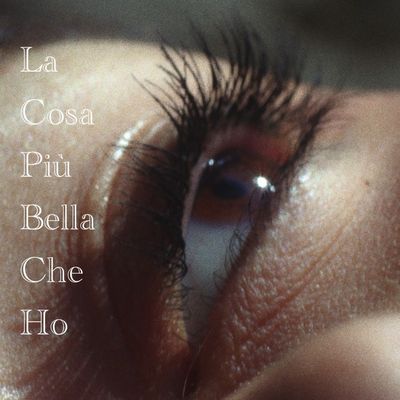 La Cosa Più Bella Che Ho