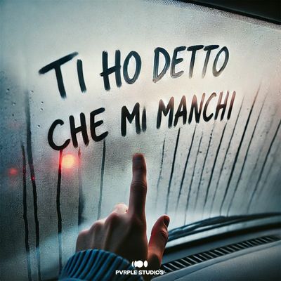 TI HO DETTO CHE MI MANCHI
