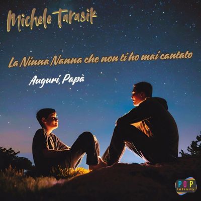 La Ninna Nanna che non ti ho mai Cantato (Auguri, Papà)
