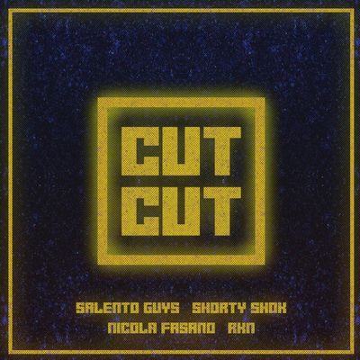 CUT CUT (RKN Remix)