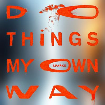 Do Things My Own Way