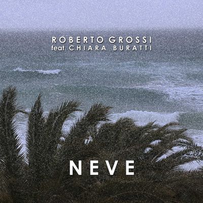 Neve (feat. Chiara Buratti)