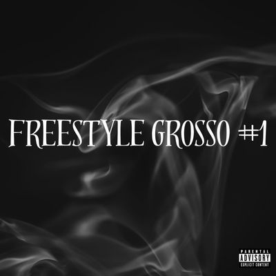 Freestyle Grosso #1