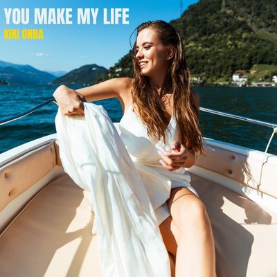 You make my life