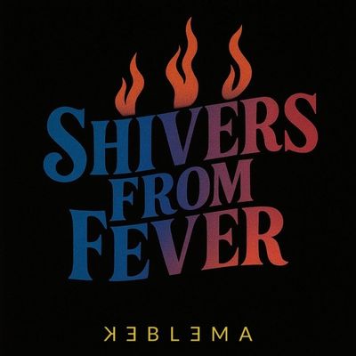 Shivers From Fever