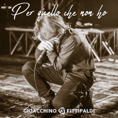 Per quello che non ho