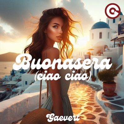 Buonasera (Ciao Ciao)