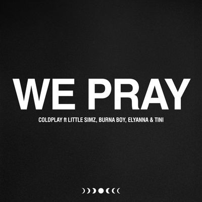 WE PRAY (feat. Little Simz, Burna Boy, Elyanna, TINI)