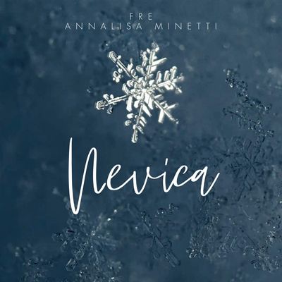 Nevica (feat. Annalisa Minetti)