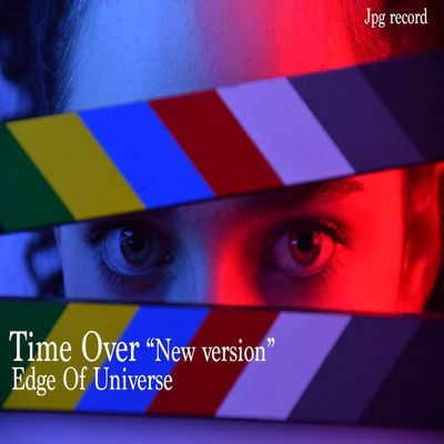 Time Over (new version)