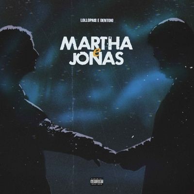 Martha & Jonas (feat. Den Toki)