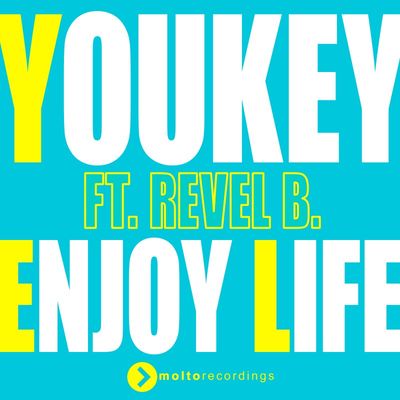 Enjoy Life (feat. Revel B.)