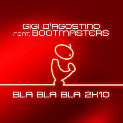 Bla Bla Bla 2k10 (feat. Bootmasters)
