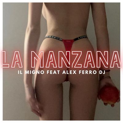 LA MANZANA (feat. Alex Ferro DJ)