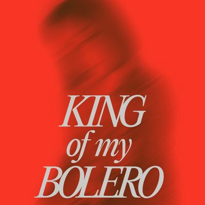 King of my bolero