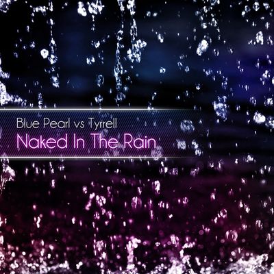 Naked In The Rain