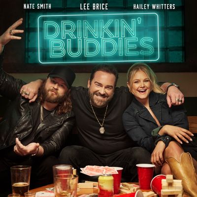 Drinkin' Buddies (feat. Hailey Whitters & Nate Smith)
