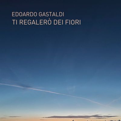 Ti regalerò i fiori