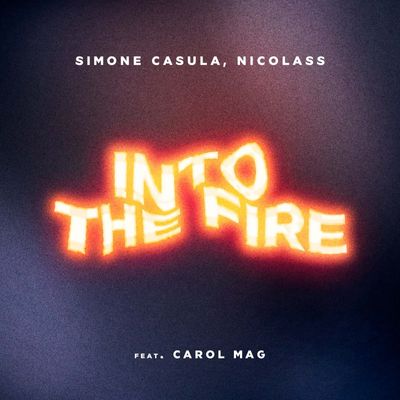 Into The Fire (feat. Carol Mag)