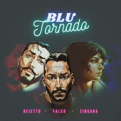 Blu Tornado (feat. Falco e Reietto)