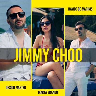 Jimmy Choo (feat. Davide De Marinis & Marta Brando)