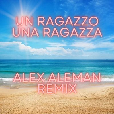 Un ragazzo, una ragazza remix