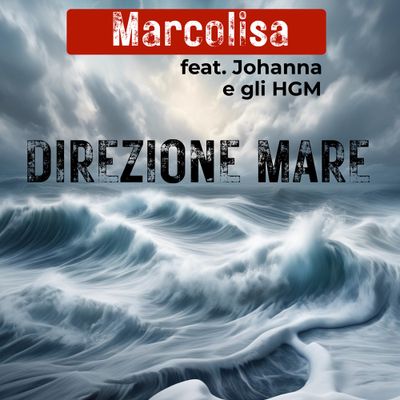 Direzione mare (feat. Johanna e gli HGM)