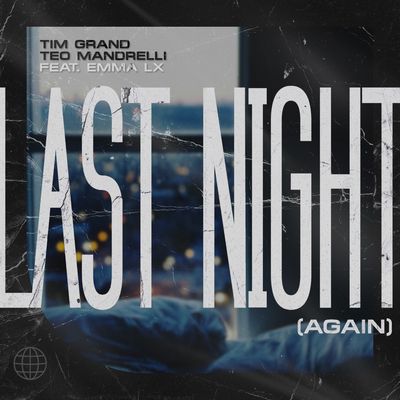 Last Night (Again) (feat. EMMA LX)