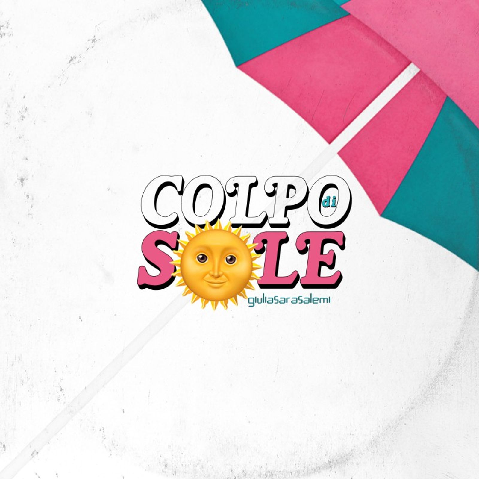 Giulia Sara Salemi - Colpo di Sole (Radio Date: 22-07-2022) | EarOne