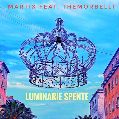 Luminarie spente (feat. Themorbelli)