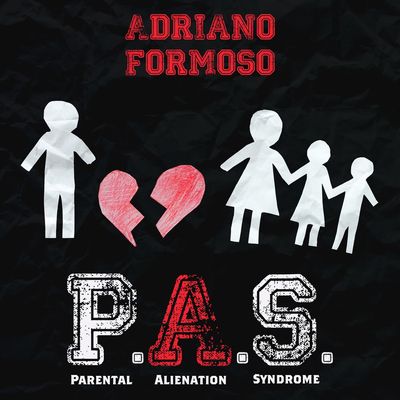 P.A.S. Parental Alienation Syndrome