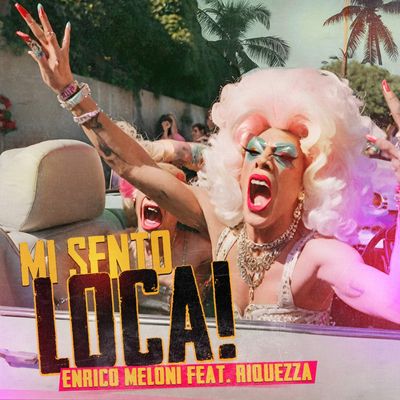 Mi Sento Loca! (feat. Riquezza)