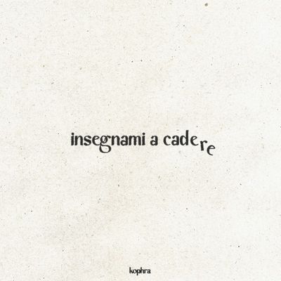 insegnami a cadere