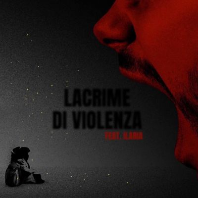 Lacrime di Violenza (feat. Ilaria)