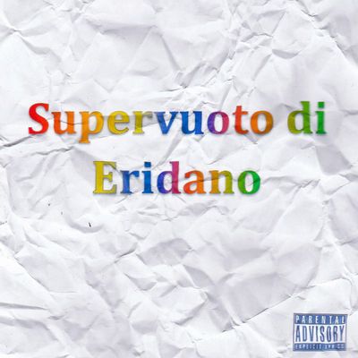 Supervuoto Di Eridano (feat. CapCrunch)